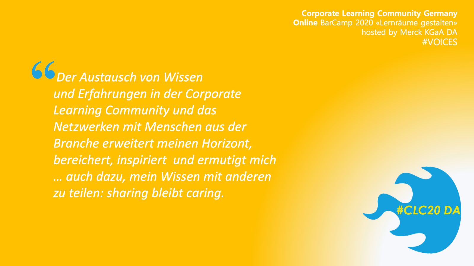 Die Grafik hat einen orange-gelben Hintergrund mit einem mit Zitat in weißer Schrift. Es ist ein Beispiel für die Marketing-Aktivitäten der Autorin auf dem Corporate Learning Camp2020.