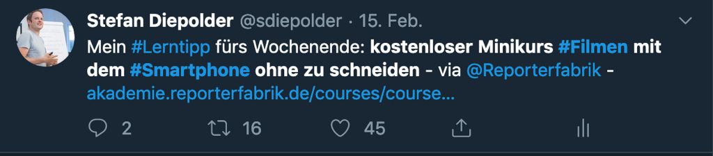 Stefan Diepolder \@sdiepolder Feb 15 My #learning tip for the weekend: free mini course #FiIming with the #Smartphone without cutting - via \@Reporterfabrik - akademie.reporterfabrik.de/courses/course... 16 0 45